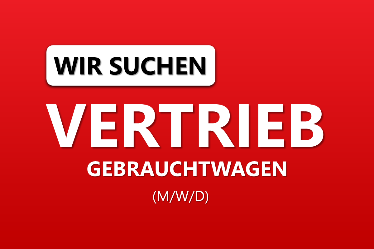 VERKAUFSBERATER/-IN GEBRAUCHTWAGEN